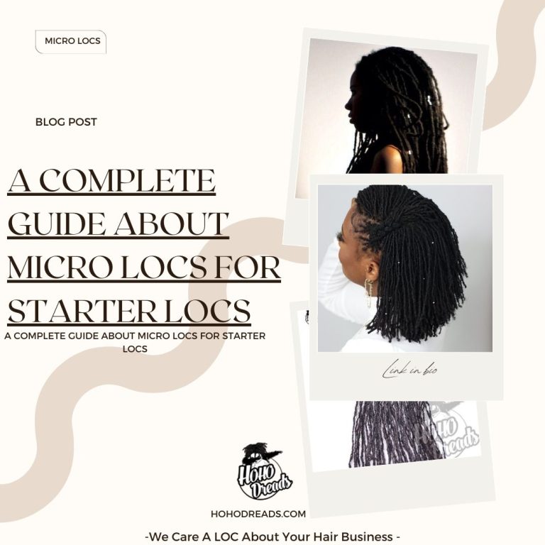 A Complete Guide About Micro locs For Starter Locs