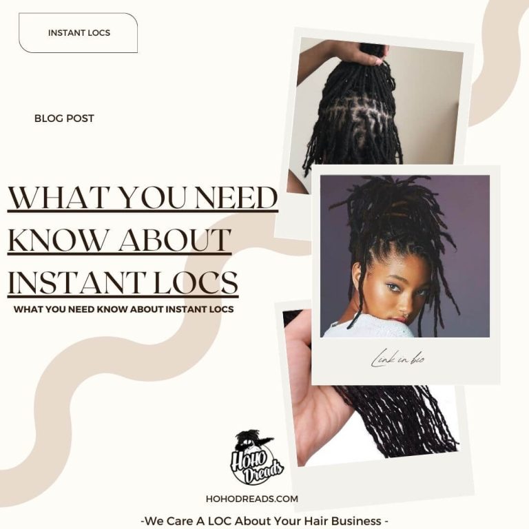 What You Need Know About Instant Locs