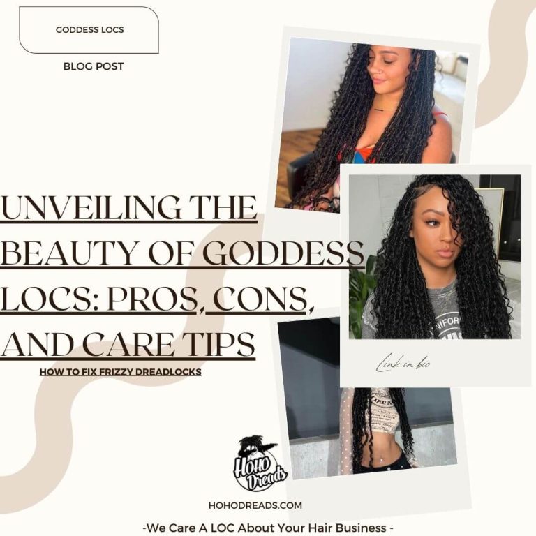 Unveiling The Beauty Of Goddess Locs Pros, Cons, And Care Tips