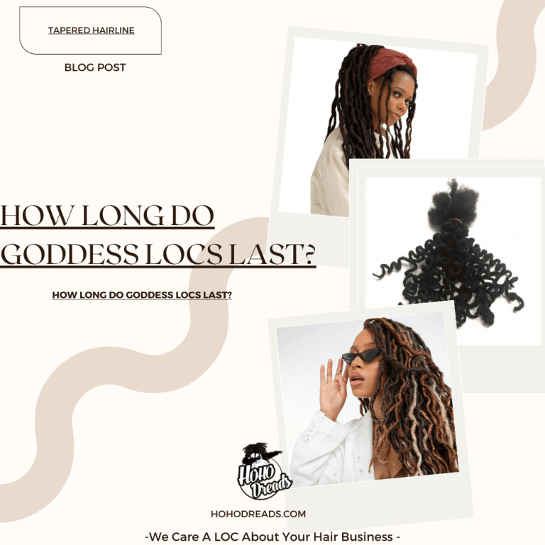 How Long Do Goddess Locs Last