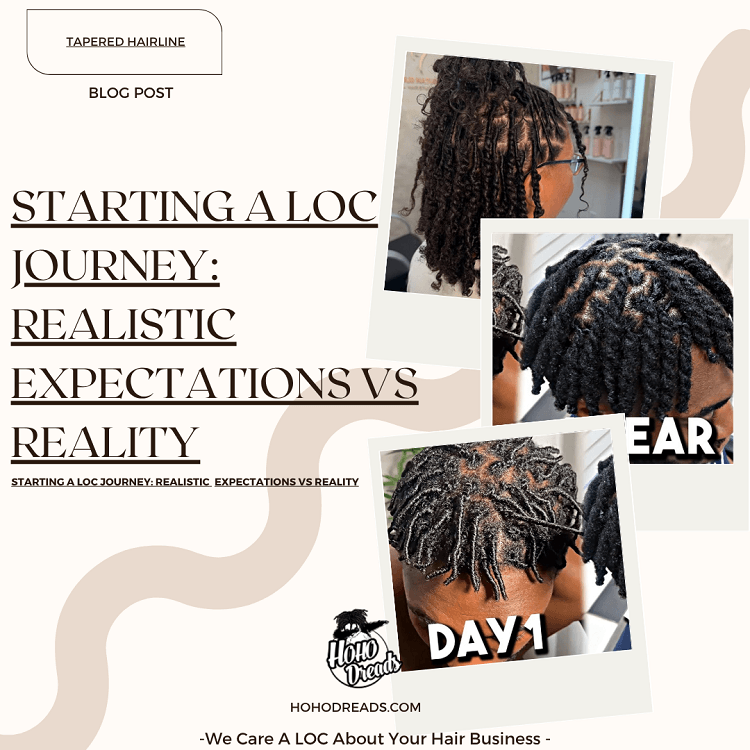 Starting a Loc Journey Realistic Expectations vs Reality