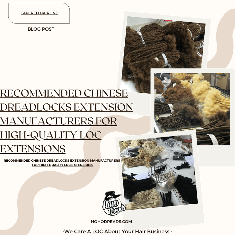 Recommended Chinese Dreadlocks Extension Manufacturers for High-Quality Loc Extensions