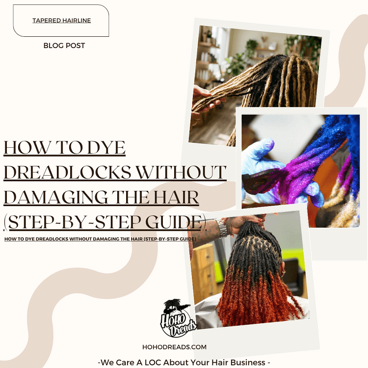 How to Dye Dreadlocks Without Damaging the Hair (Step-by-Step Guide)